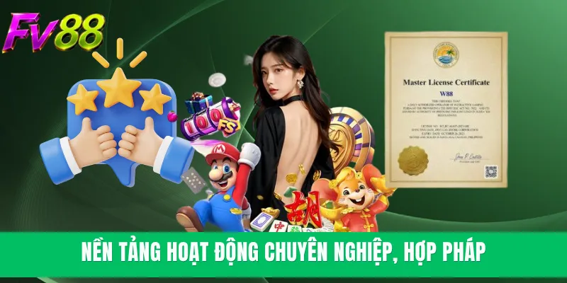 Nền tảng hoạt động chuyên nghiệp, hợp pháp