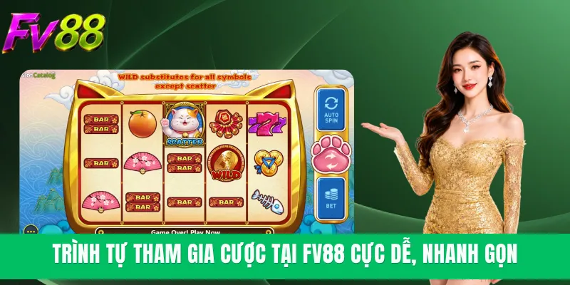 Trình tự tham gia cược tại FV88 cực dễ, nhanh gọn